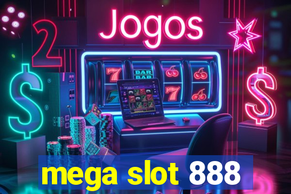 mega slot 888