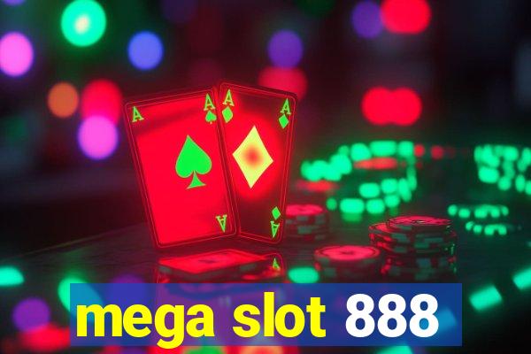 mega slot 888