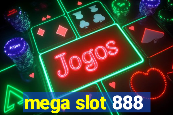 mega slot 888