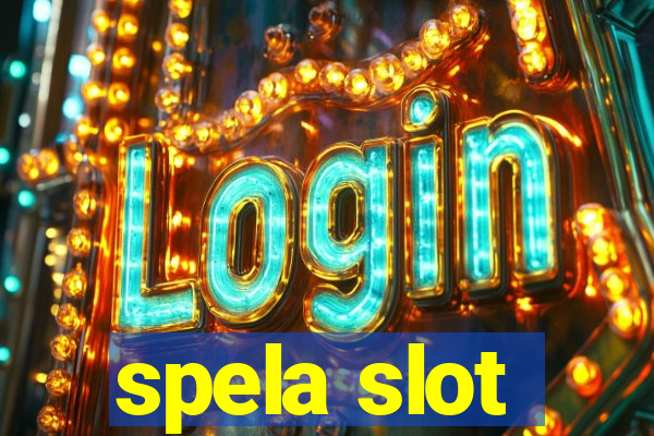 spela slot