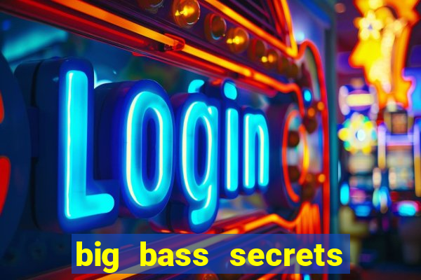 big bass secrets of the golden lake