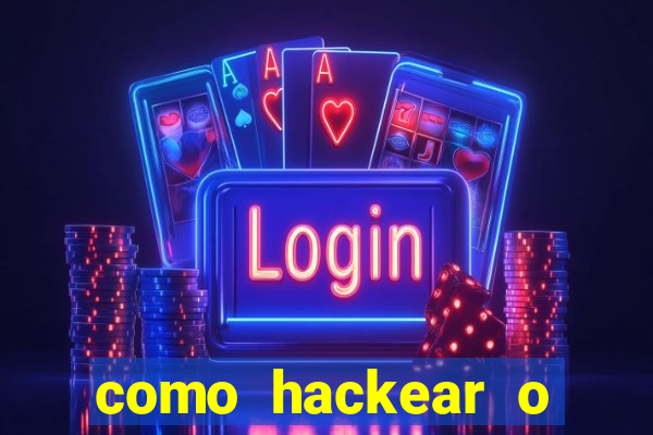 como hackear o jogo do mines