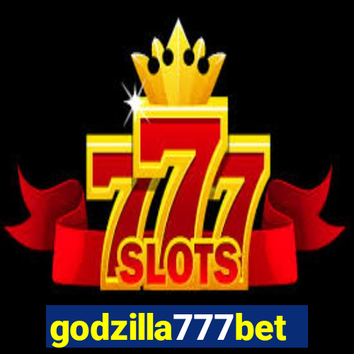 godzilla777bet