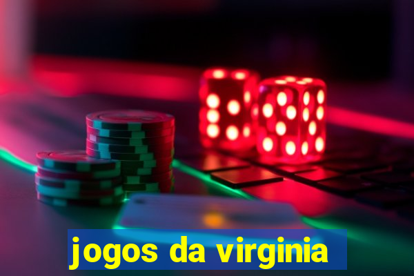 jogos da virginia