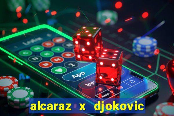 alcaraz x djokovic ao vivo