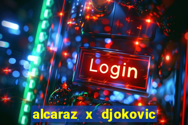 alcaraz x djokovic ao vivo