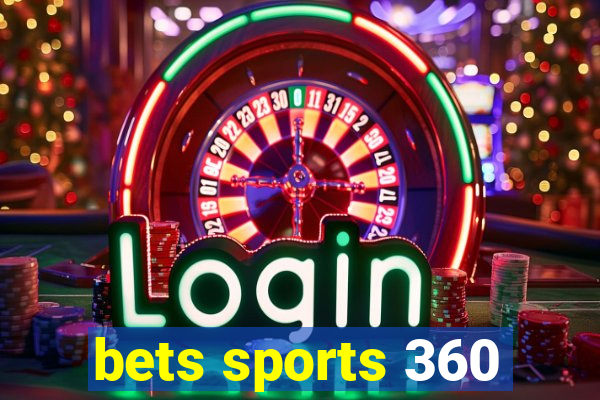 bets sports 360