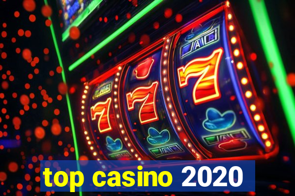 top casino 2020