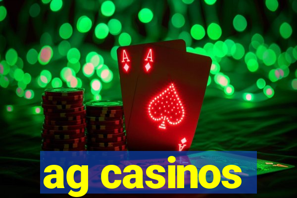 ag casinos