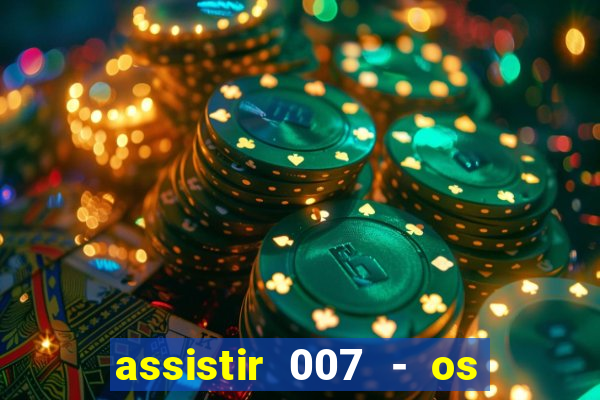 assistir 007 - os diamantes são eternos