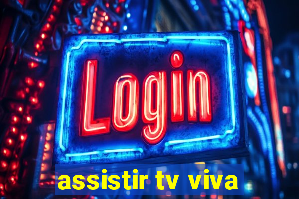 assistir tv viva