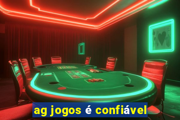 ag jogos é confiável