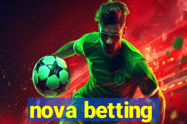 nova betting