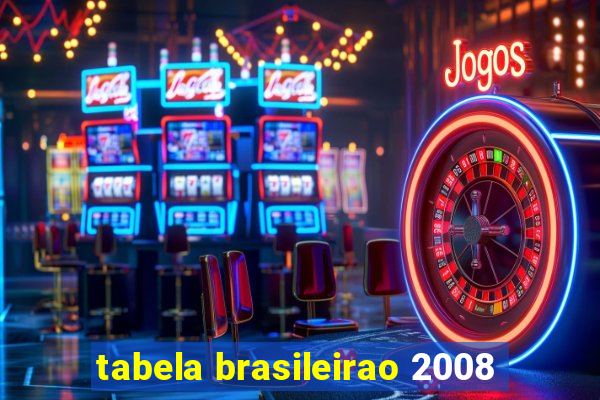 tabela brasileirao 2008