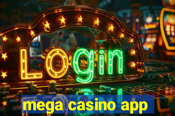 mega casino app