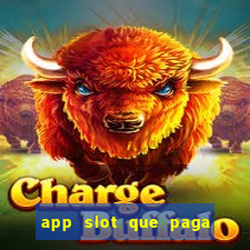 app slot que paga de verdade