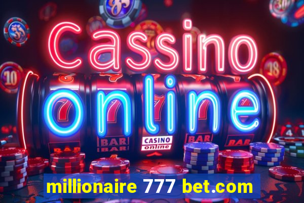 millionaire 777 bet.com