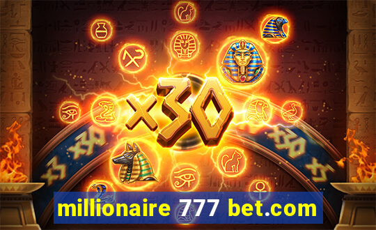 millionaire 777 bet.com