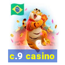 c.9 casino