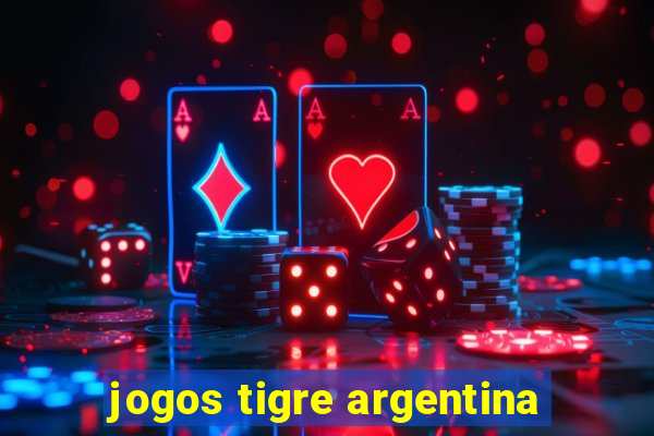 jogos tigre argentina