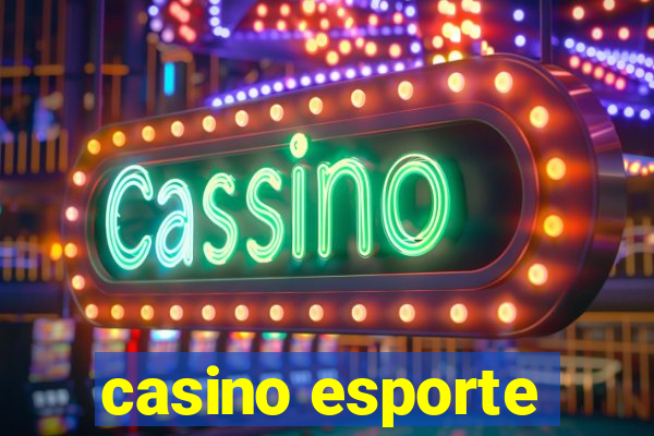 casino esporte