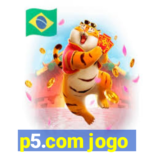 p5.com jogo