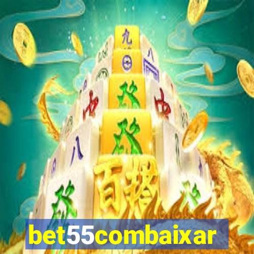 bet55combaixar