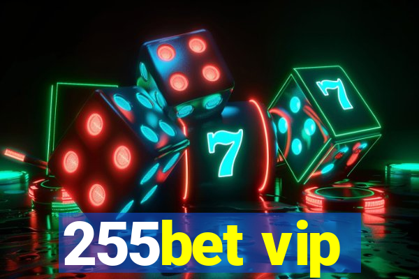 255bet vip