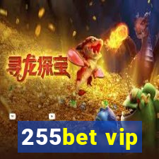 255bet vip