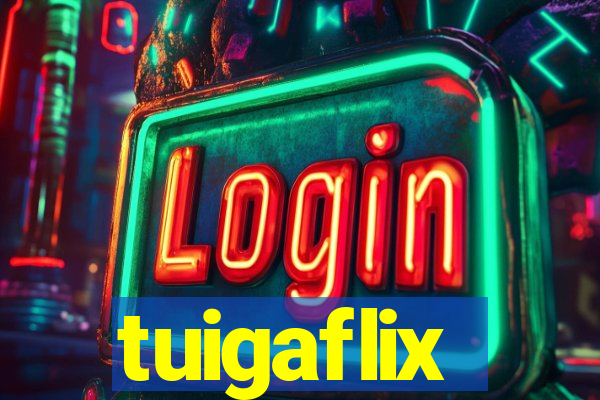 tuigaflix