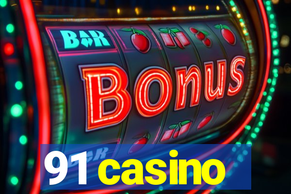 91 casino