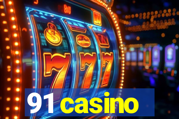 91 casino