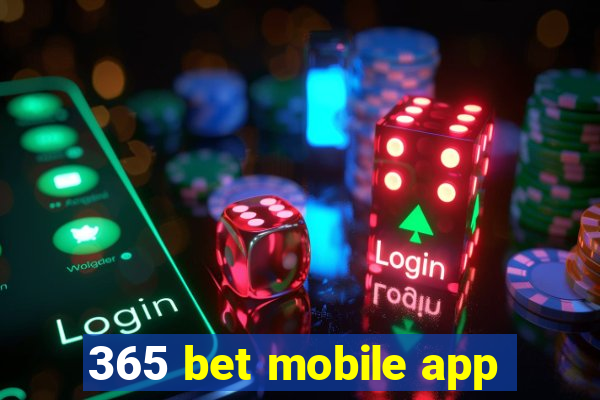 365 bet mobile app