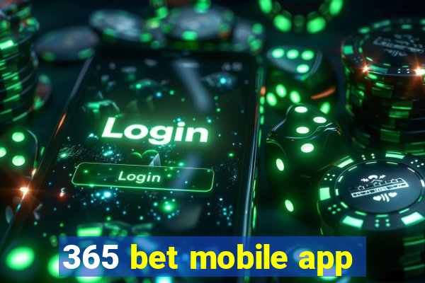 365 bet mobile app