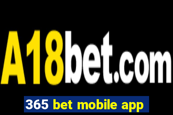 365 bet mobile app