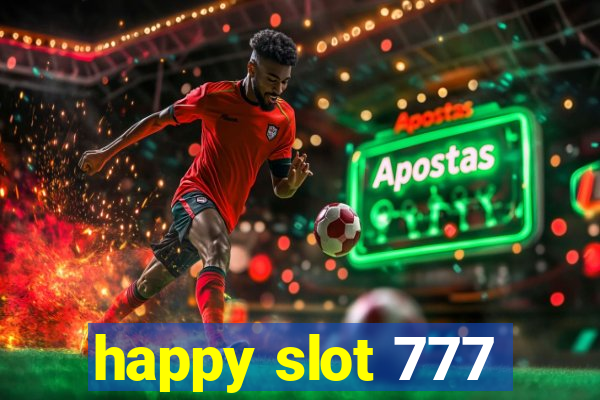 happy slot 777