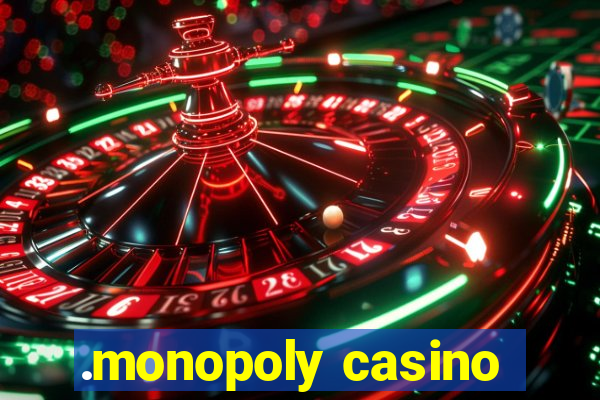 .monopoly casino