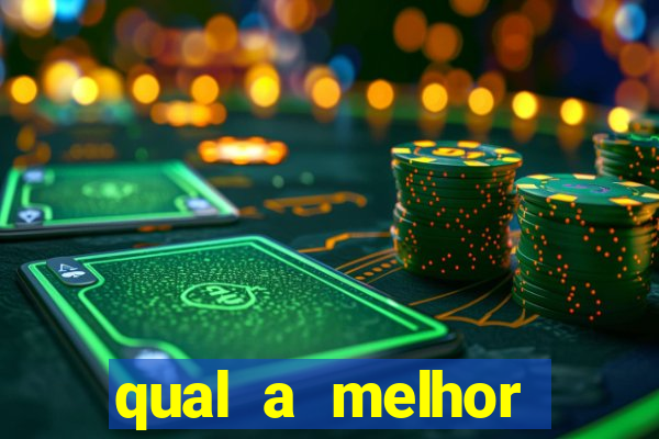 qual a melhor plataforma de jogos de cassino