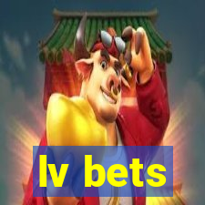 lv bets