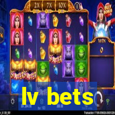 lv bets