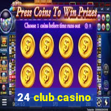 24 club casino