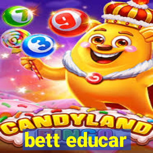 bett educar