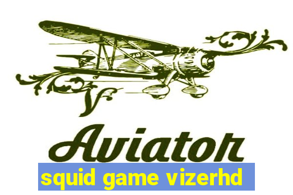 squid game vizerhd