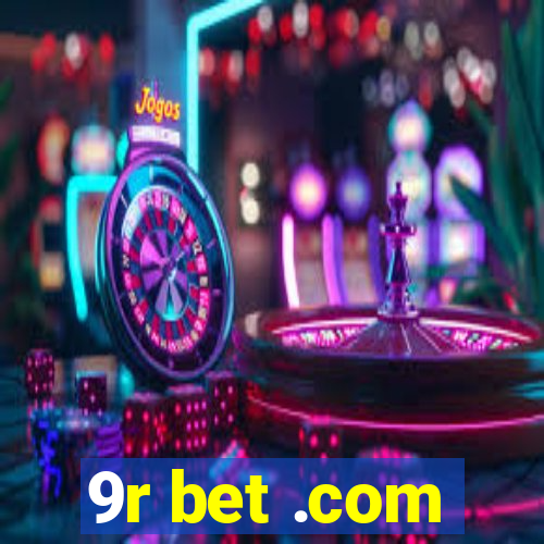 9r bet .com