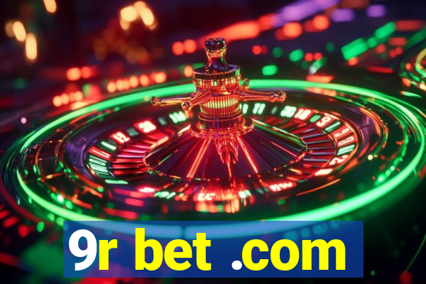 9r bet .com