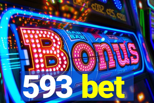 593 bet