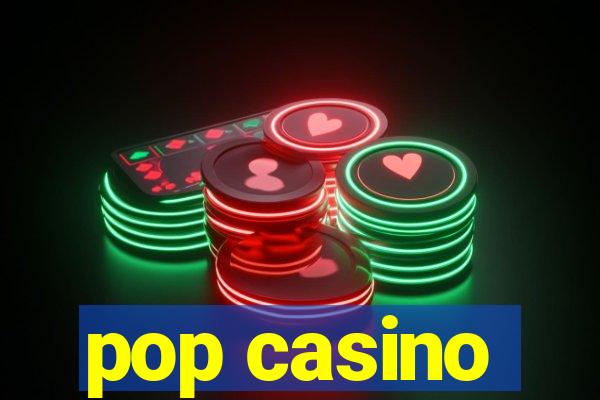 pop casino