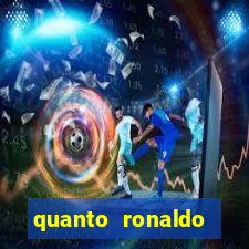 quanto ronaldo pagou no cruzeiro