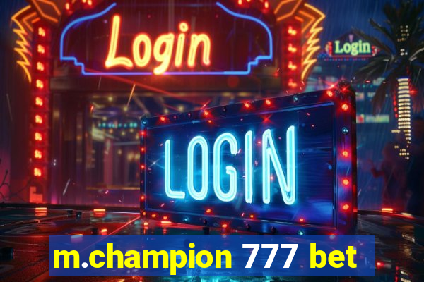 m.champion 777 bet