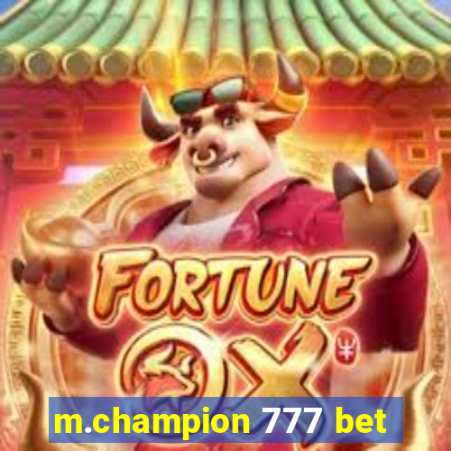 m.champion 777 bet